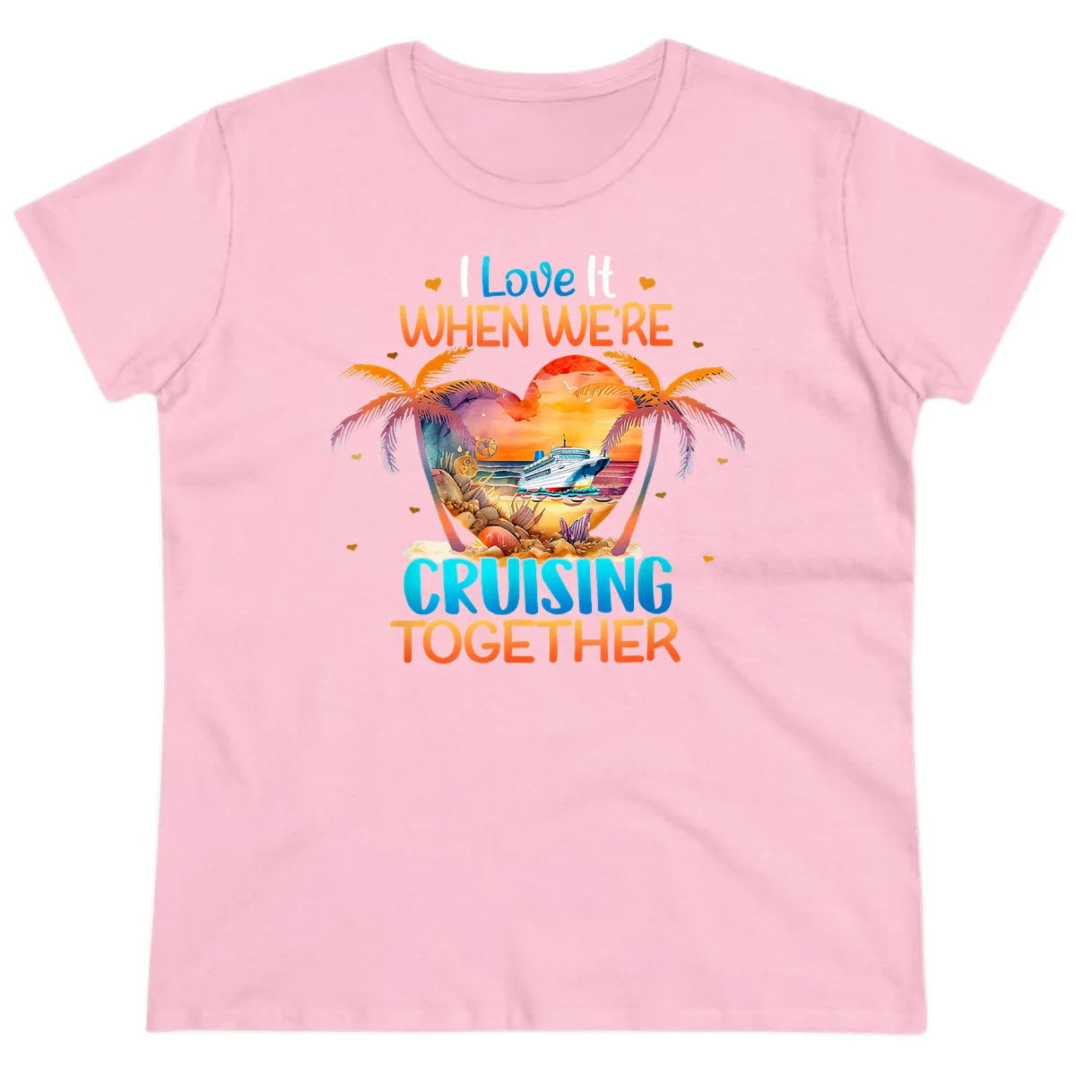 I Love It When We're Cruising Together Ladies Tee in Light Pink