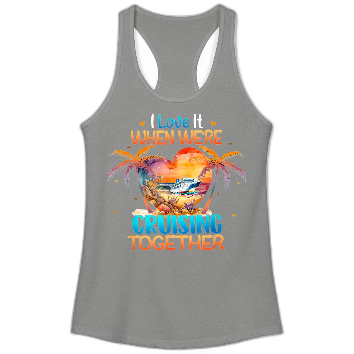 I Love It When We're Cruising Together Ladies Tank in Heather Grey
