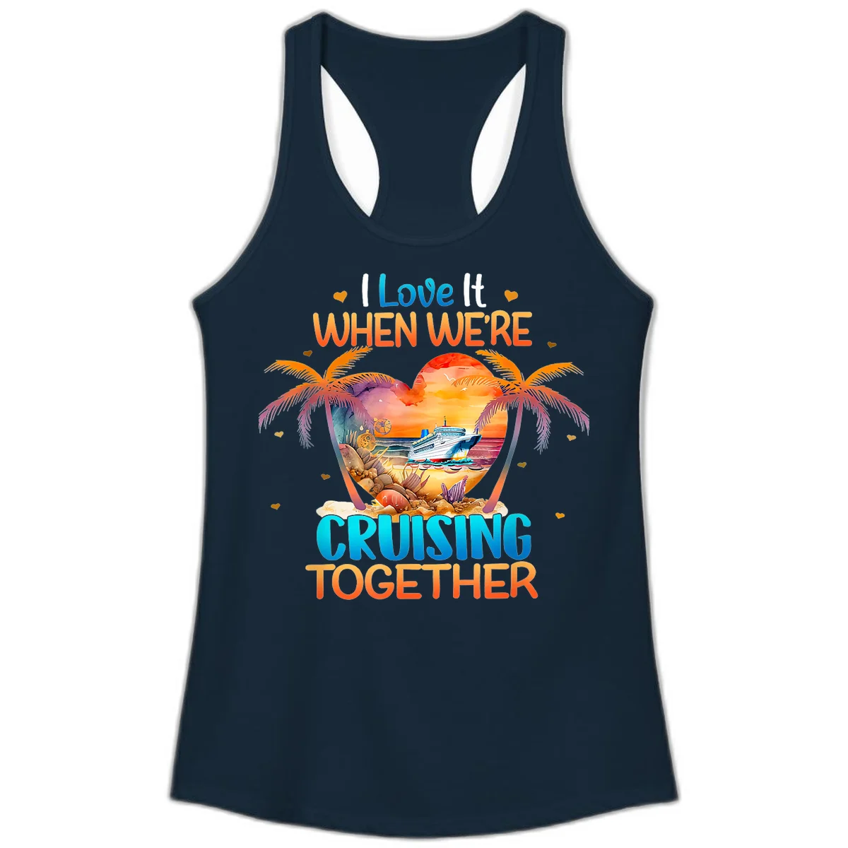 I Love It When We're Cruising Together Ladies Tank in Solid Midnight Navy