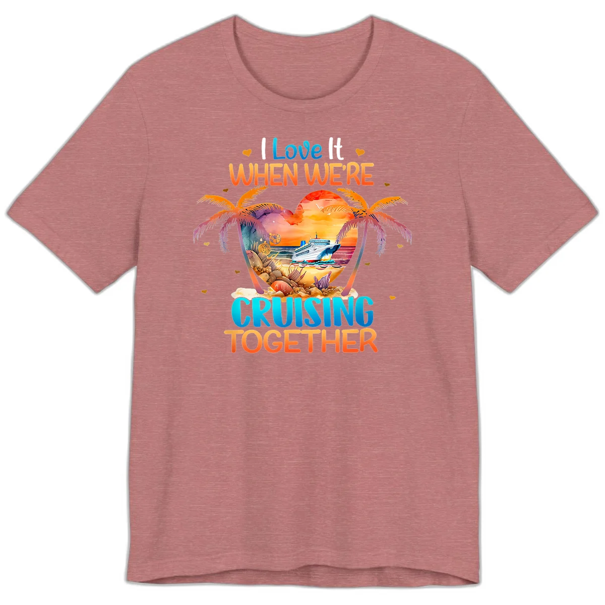 I Love It When We're Cruising Together Premium T-Shirt in Heather Mauve