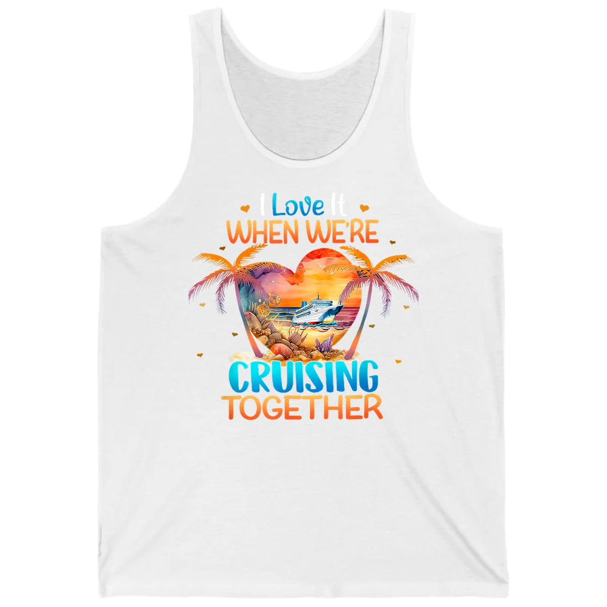 I Love It When We're Cruising Together Tank in White