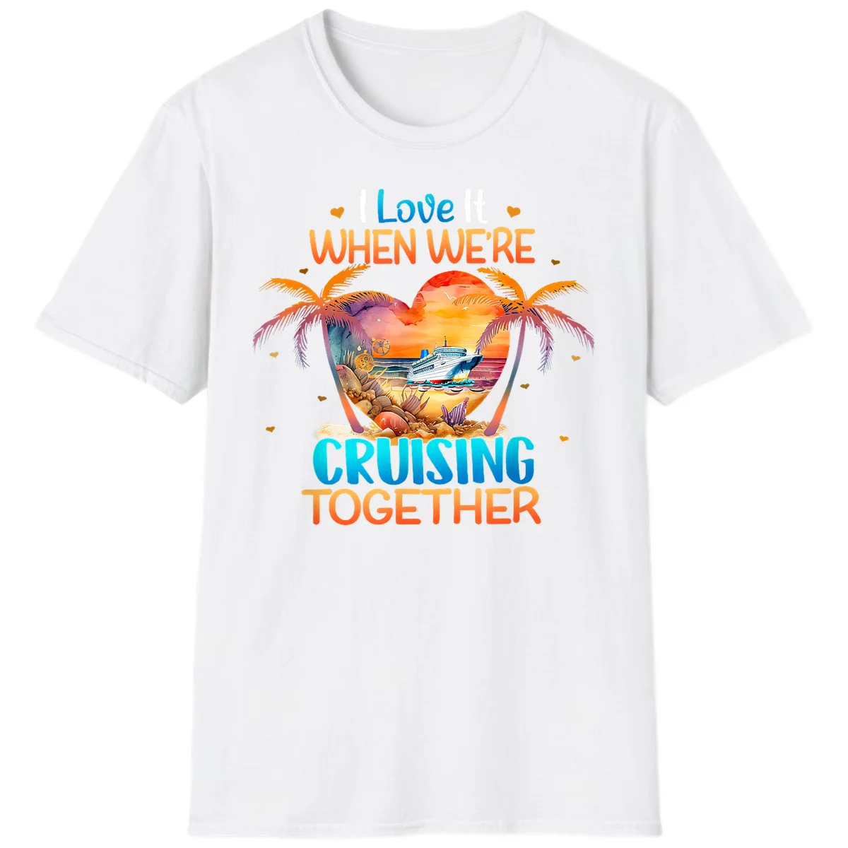 I Love It When We're Cruising Together T-Shirt in White