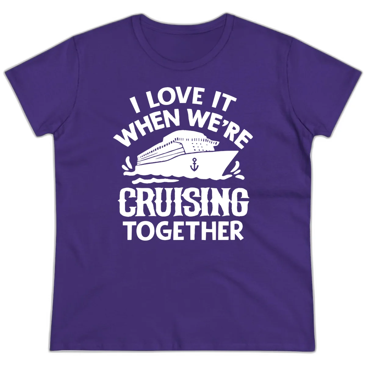 I Love It When We're Cruising Together Ladies Tee in Purple