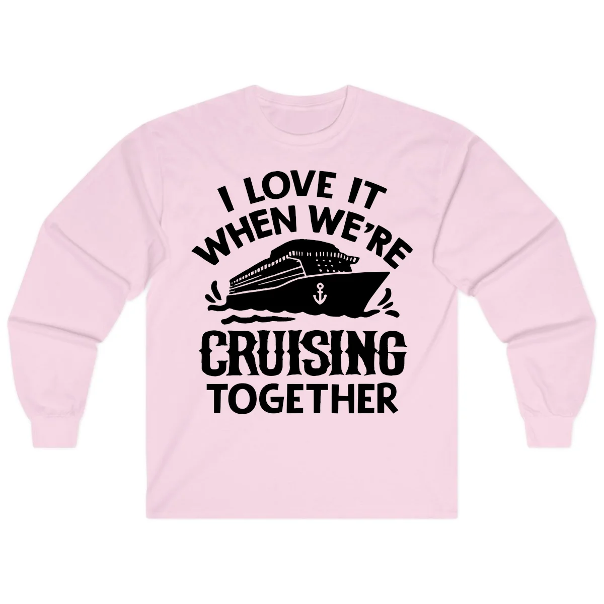 I Love It When We're Cruising Together Long Sleeve in Light Pink