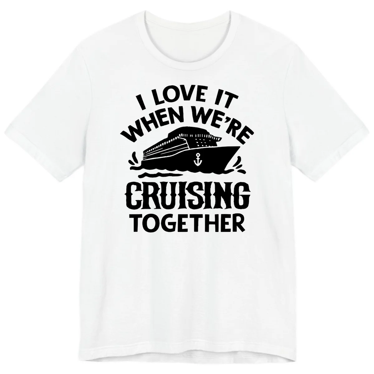 I Love It When We're Cruising Together Premium T-Shirt in White