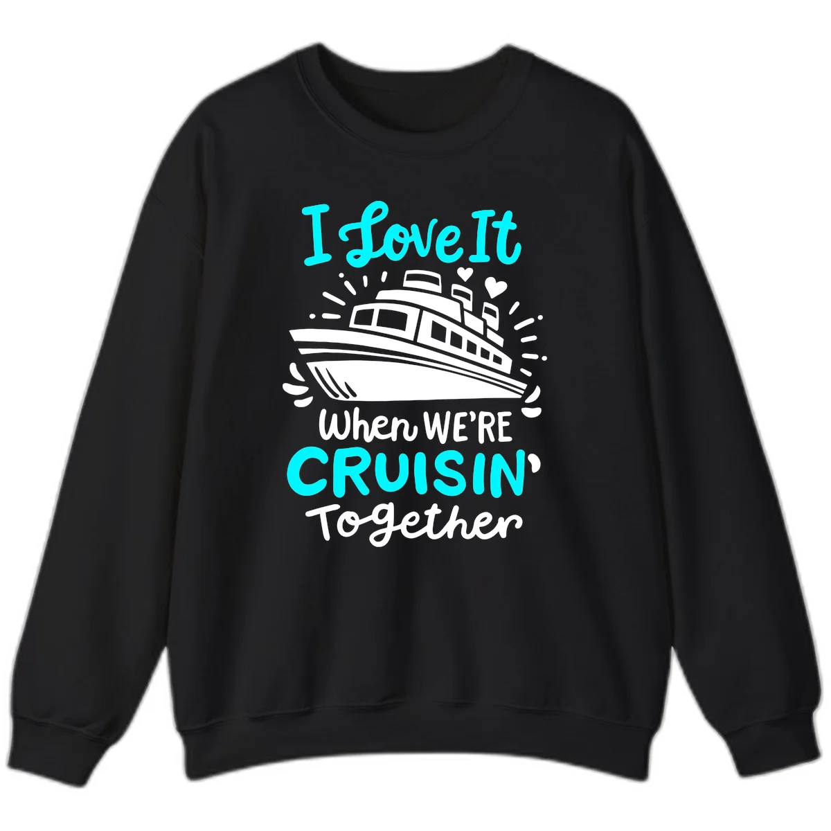 Cruisin' Together Love Boat Sweatshirt in Black