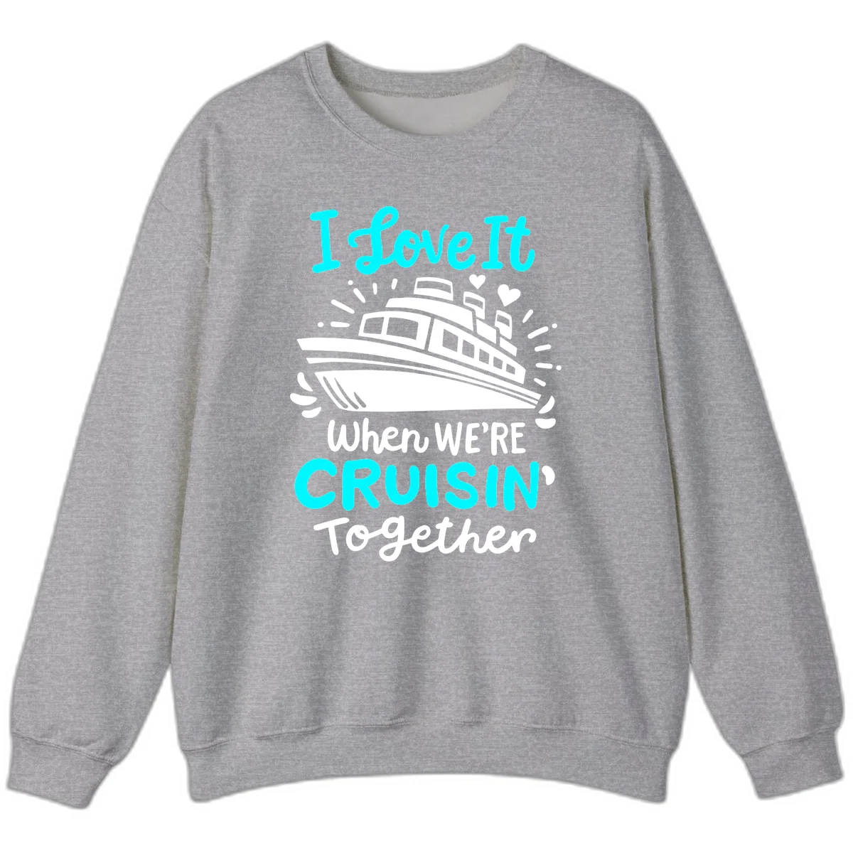 Cruisin' Together Love Boat Sweatshirt in Sport Grey
