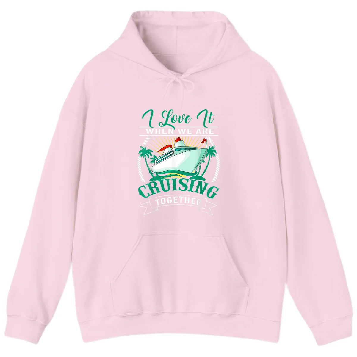 I Love It When We Are Cruising Together Hoodie in Light Pink