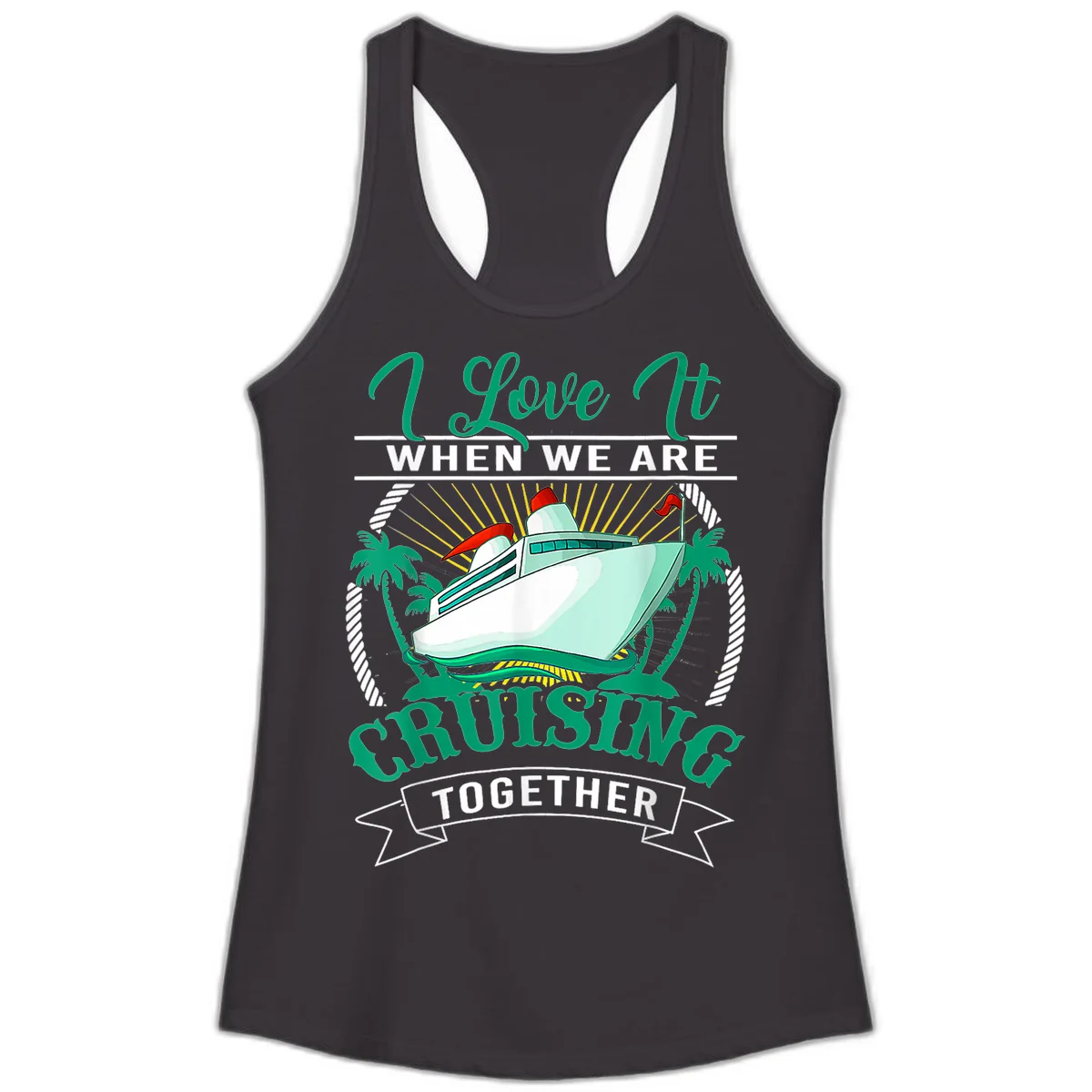 I Love It When We Are Cruising Together Ladies Tank in Black