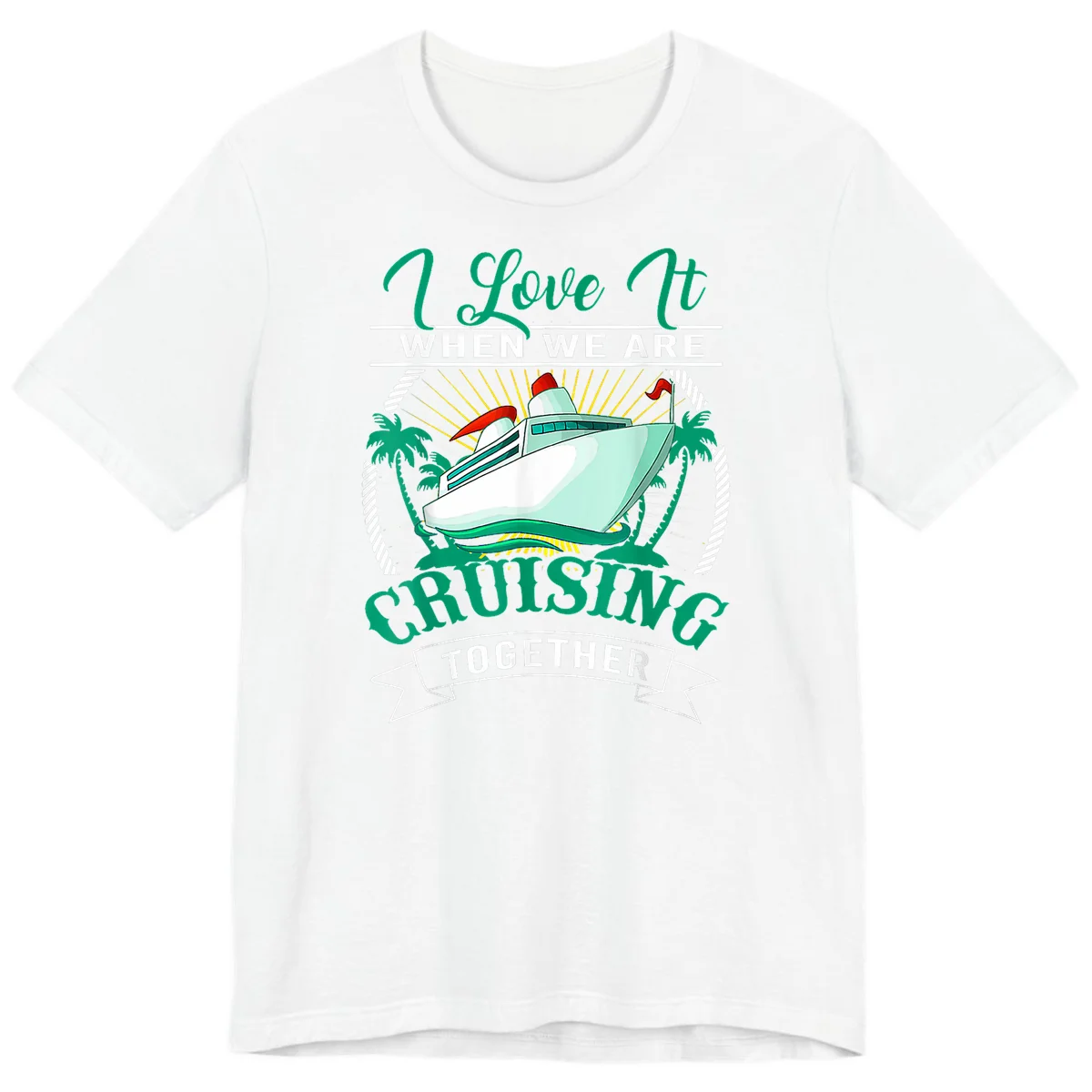 I Love It When We Are Cruising Together Premium T-Shirt in White