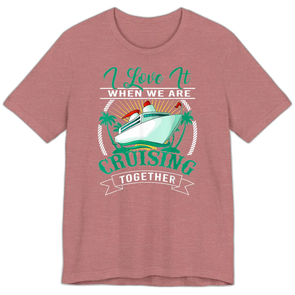 I Love It When We Are Cruising Together Premium T-Shirt in Heather Mauve