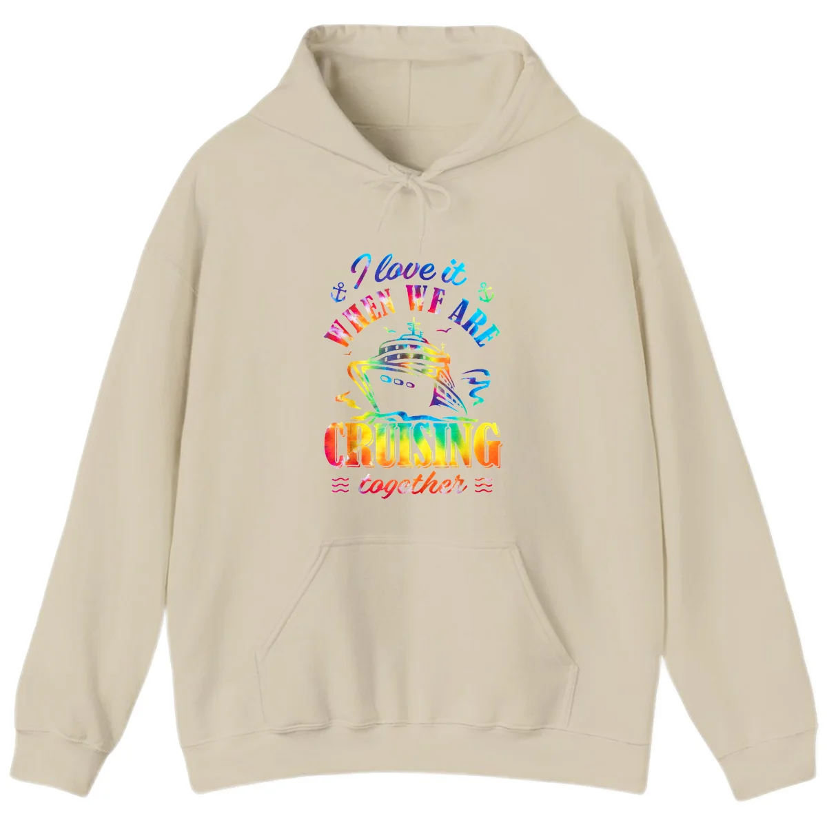 I Love It When We're Cruising Together Hoodie in Sand
