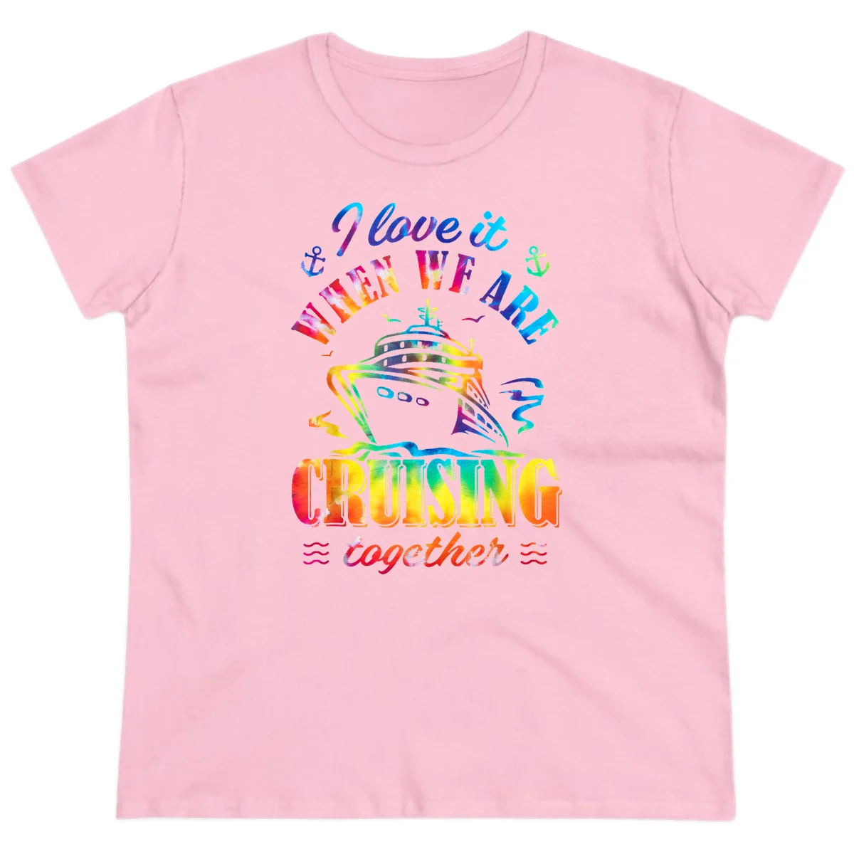 I Love It When We're Cruising Together Ladies Tee in Light Pink