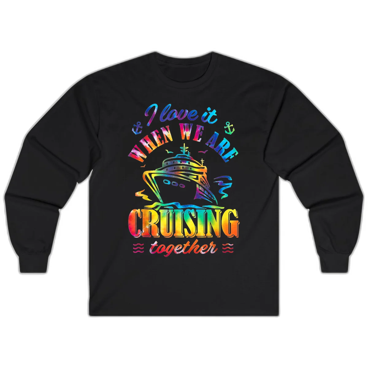 I Love It When We're Cruising Together Long Sleeve in Black