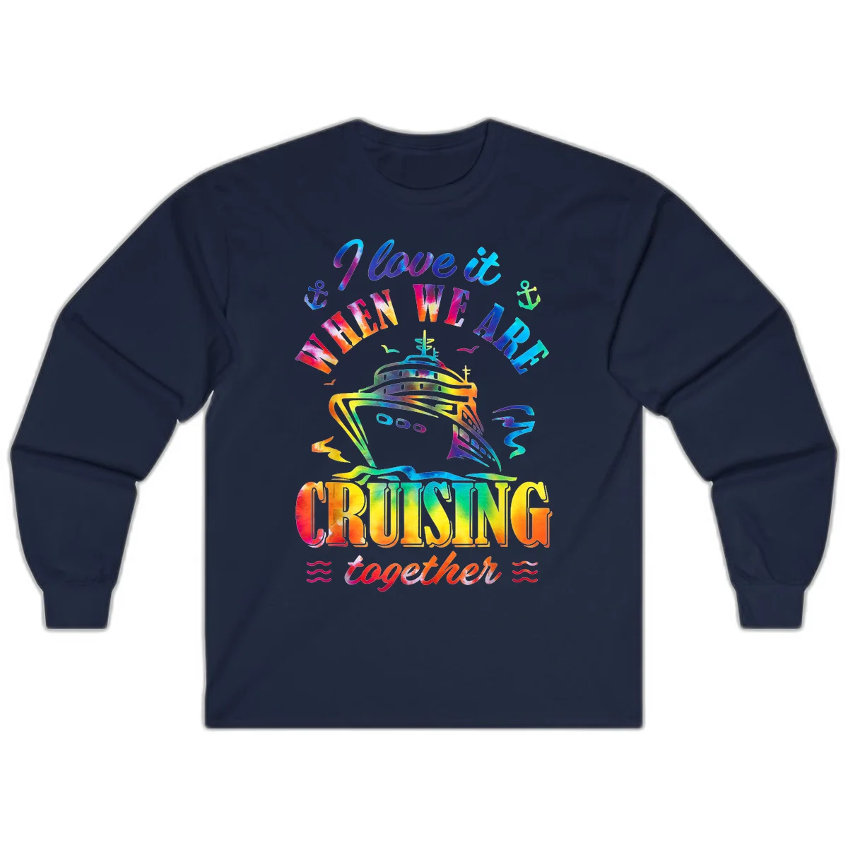 I Love It When We're Cruising Together Long Sleeve in Navy