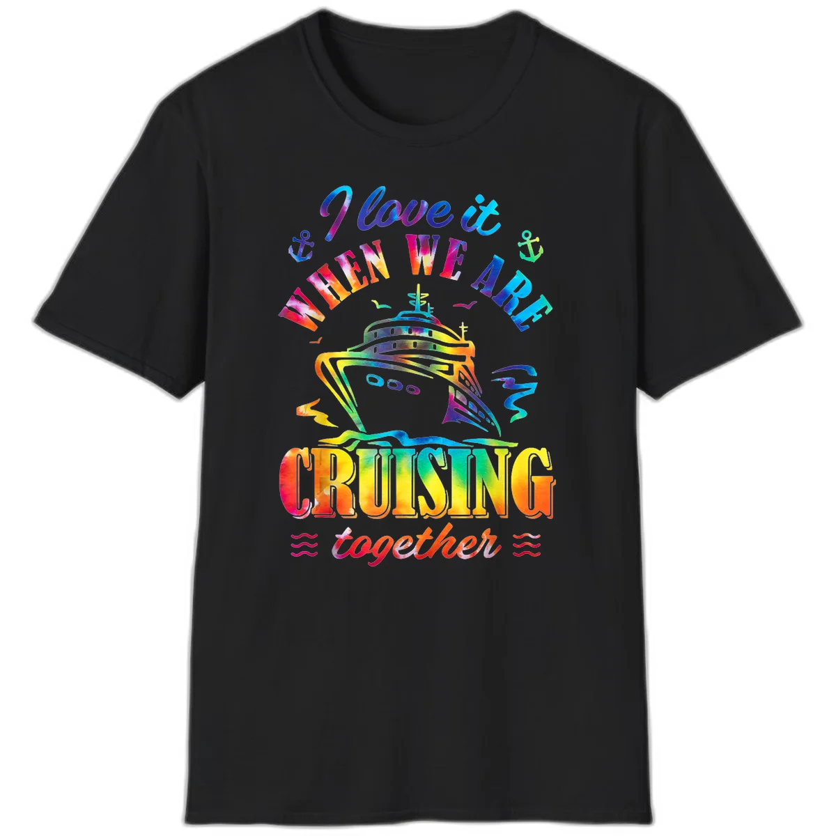 I Love It When We're Cruising Together T-Shirt in Black