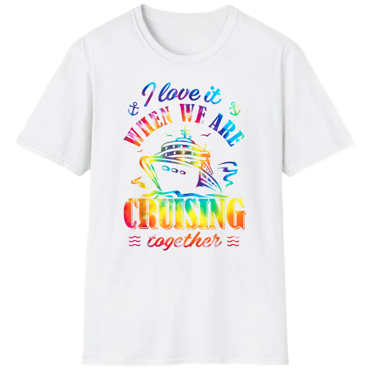 I Love It When We're Cruising Together T-Shirt in White
