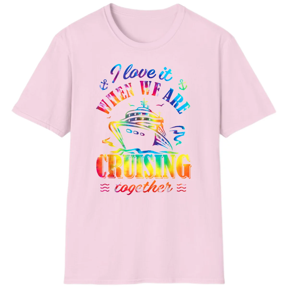 I Love It When We're Cruising Together T-Shirt in Light Pink