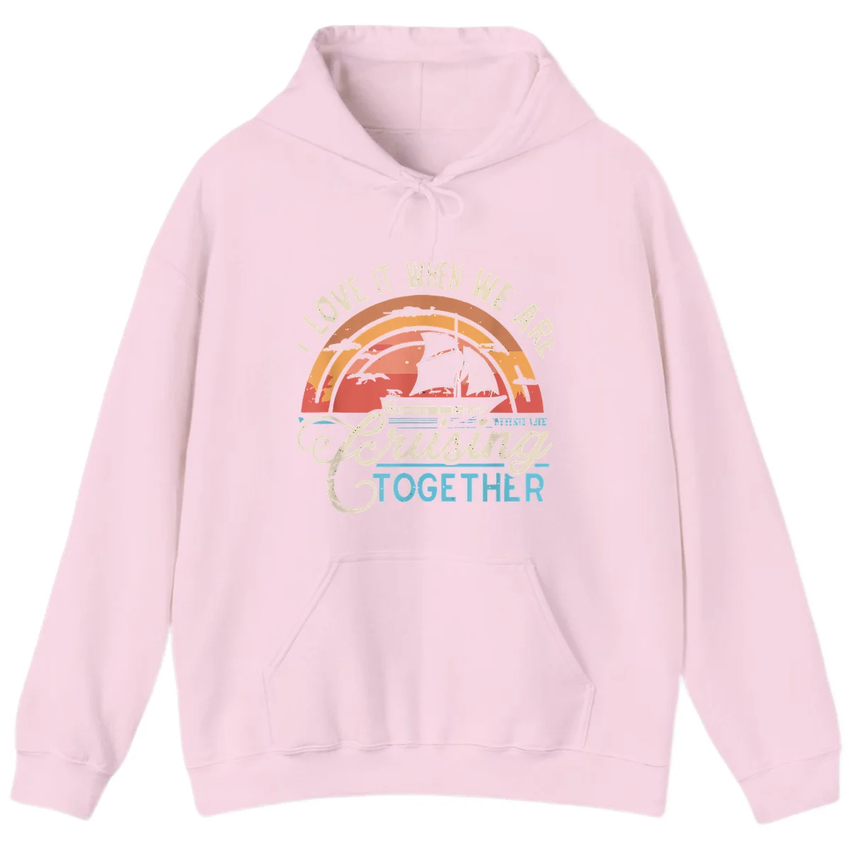 I Love It When We Are Cruising Together Hoodie in Light Pink