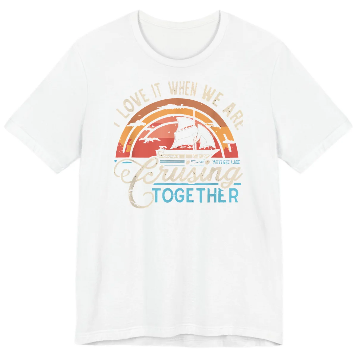 I Love It When We Are Cruising Together Premium T-Shirt in White