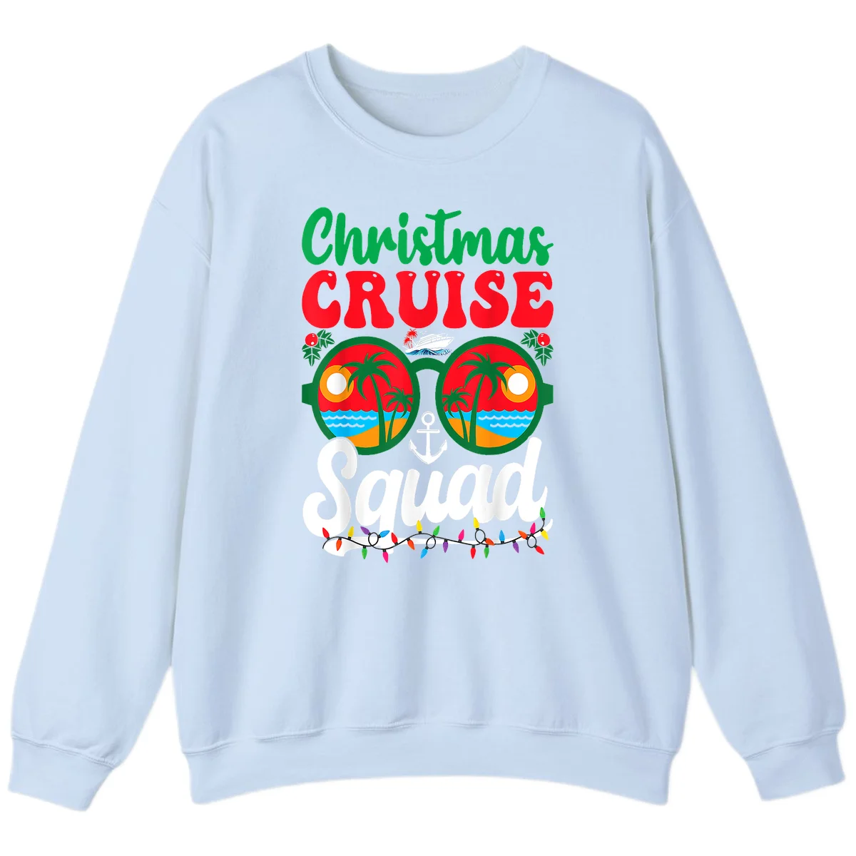 Christmas Cruise Squad Sweatshirt in Light Blue