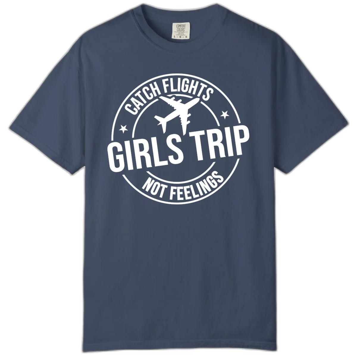 Catch Flights Not Feelings Girls Trip Comfort Color in Midnight