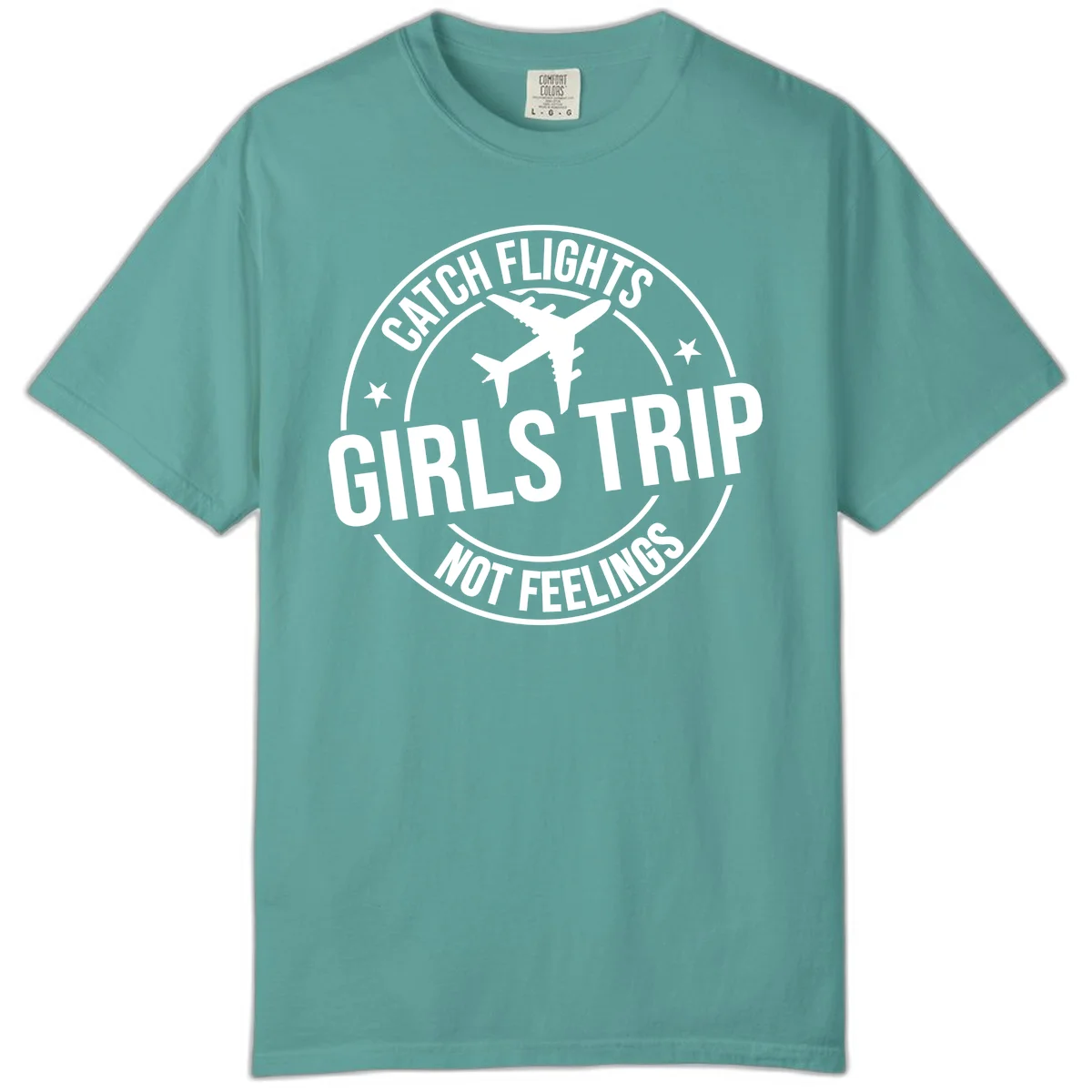 Catch Flights Not Feelings Girls Trip Comfort Color in Seafoam
