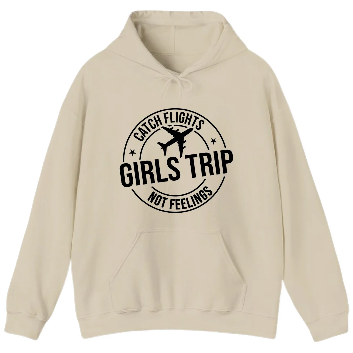 Catch Flights Not Feelings Girls Trip Hoodie in Sand
