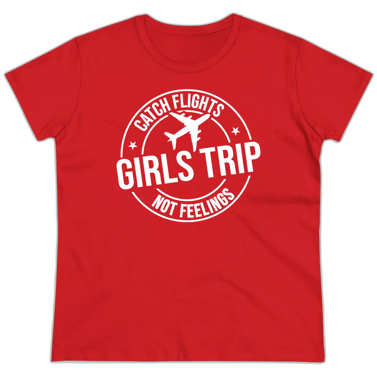 Catch Flights Not Feelings Girls Trip Ladies Tee in Red