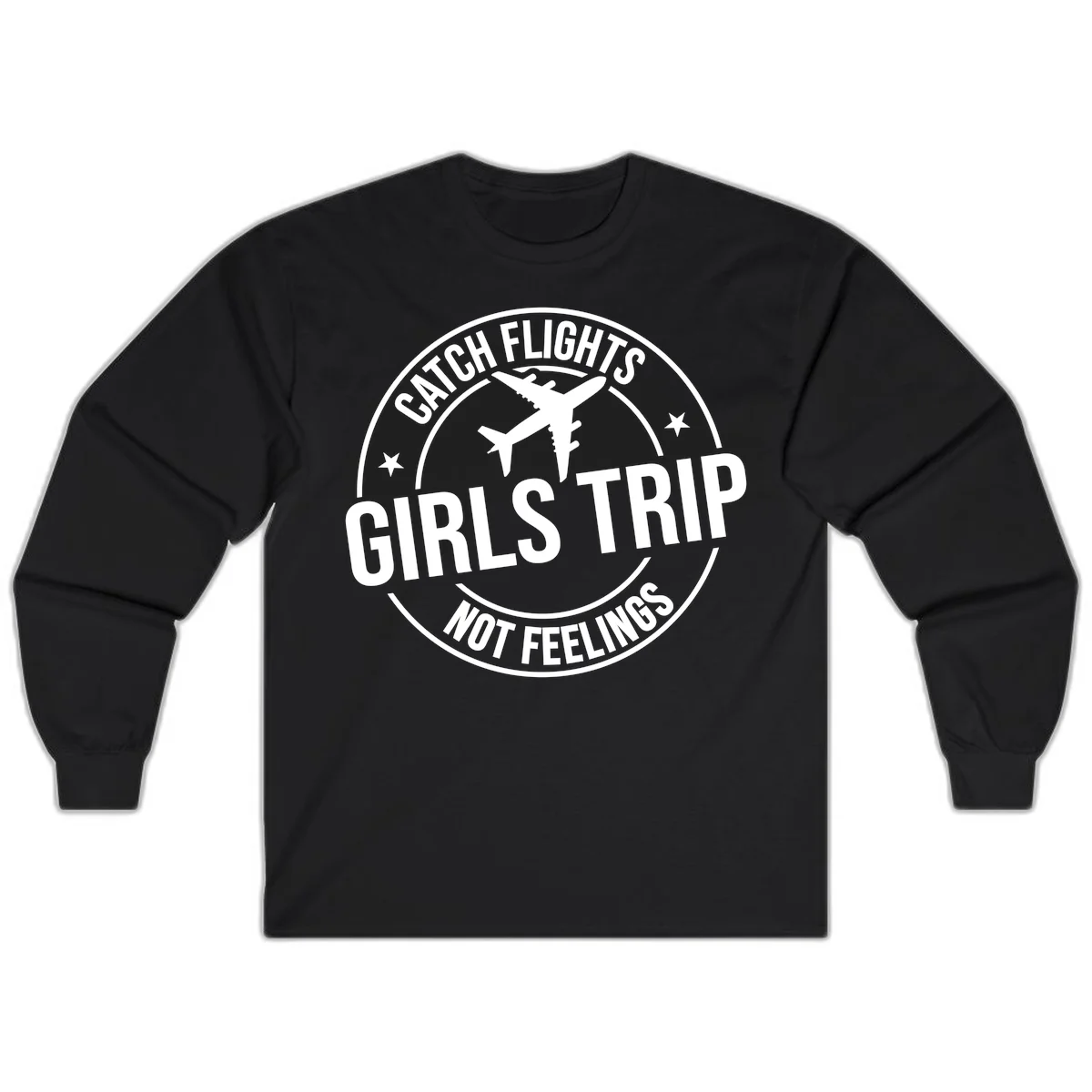 Catch Flights Not Feelings Girls Trip Long Sleeve in Black
