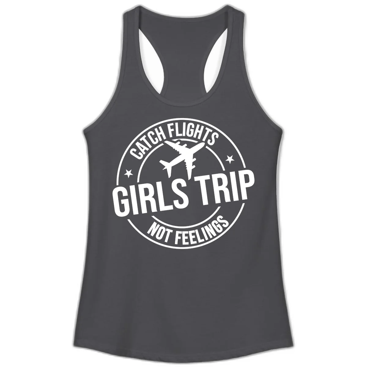 Catch Flights Not Feelings Girls Trip Ladies Tank in Solid Dark Gray