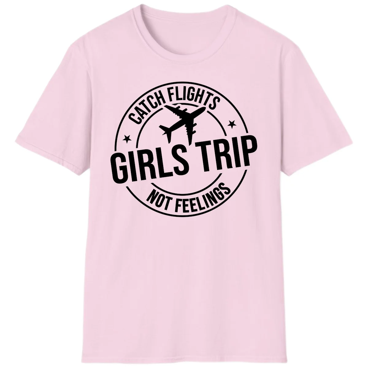 Catch Flights Not Feelings Girls Trip T-Shirt in Light Pink
