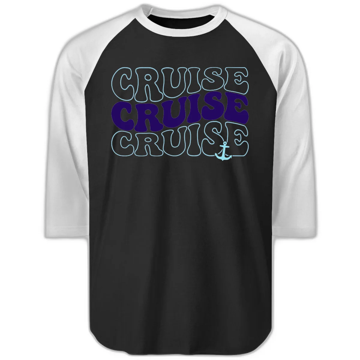 Cruise Cruise Cruise Anchor Design Raglan 3/4 in Black White