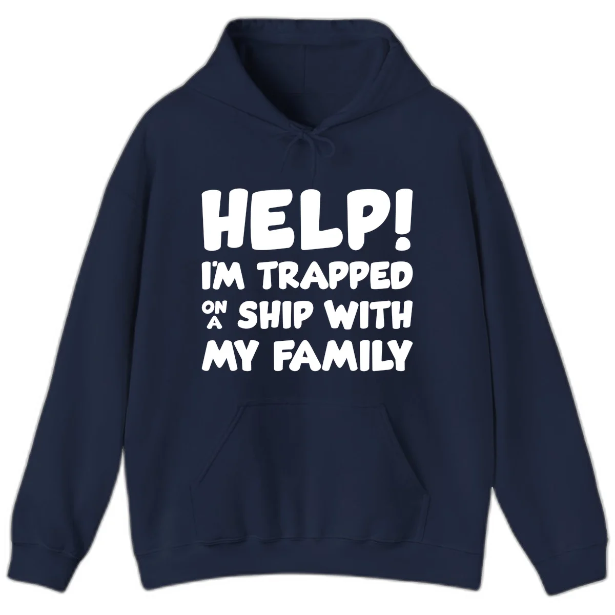 Help! I'm Trapped On A Ship With My Family Hoodie in Navy