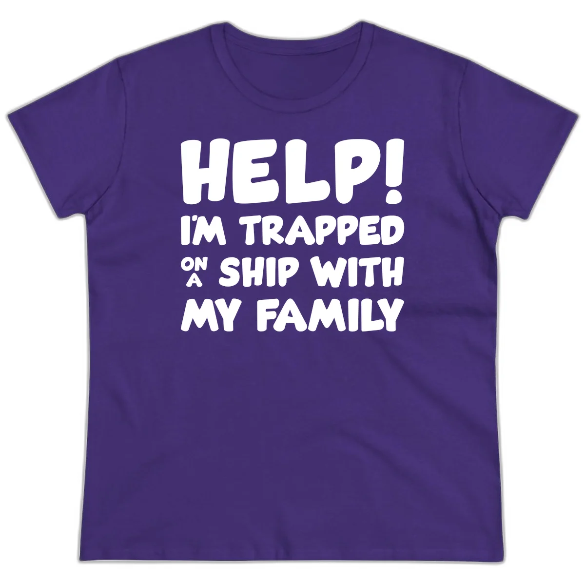 Help! I'm Trapped On A Ship With My Family Ladies Tee in Purple