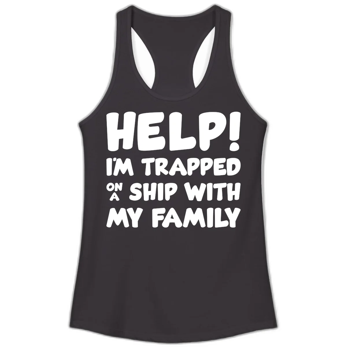 Help! I'm Trapped On A Ship With My Family Ladies Tank in Black