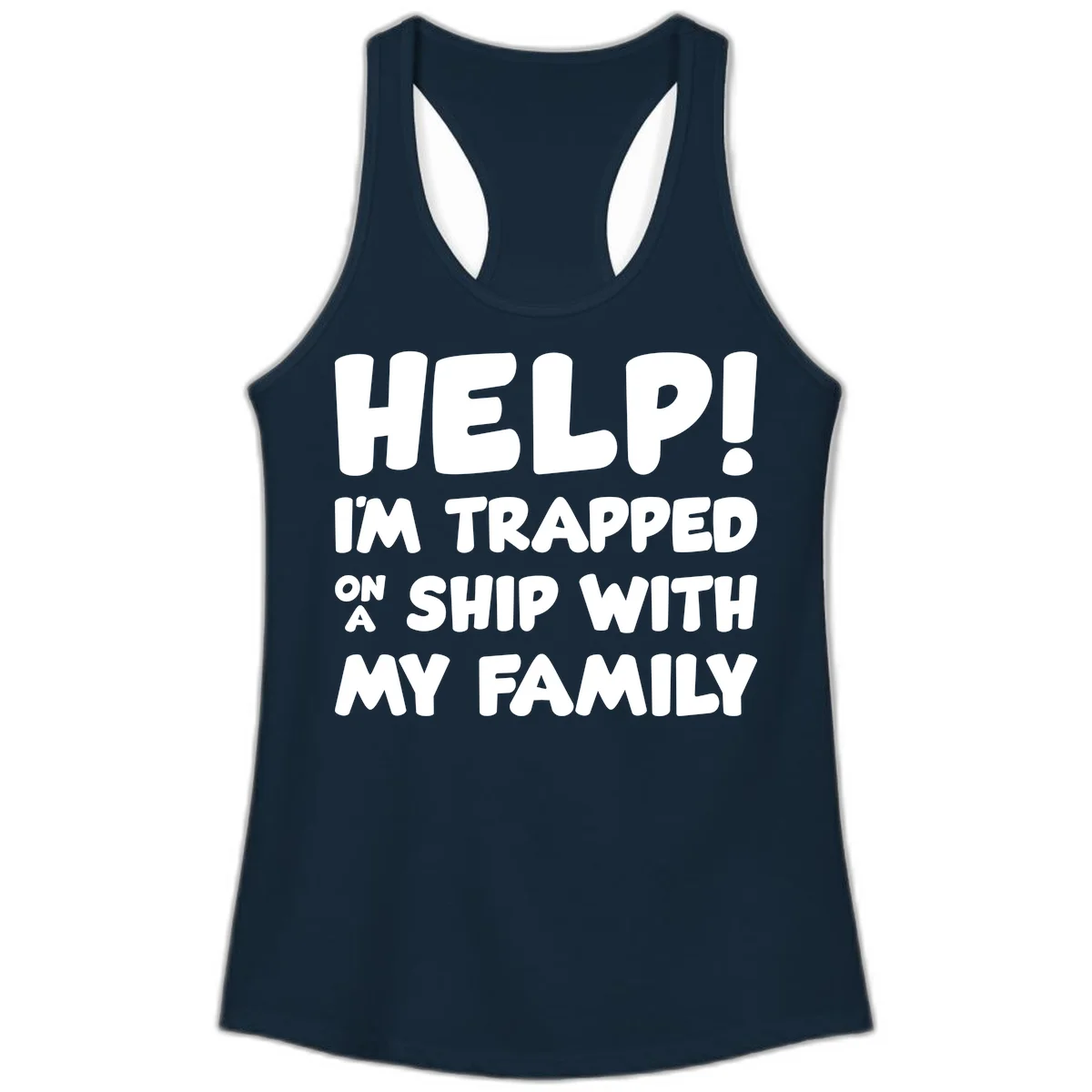 Help! I'm Trapped On A Ship With My Family Ladies Tank in Solid Midnight Navy