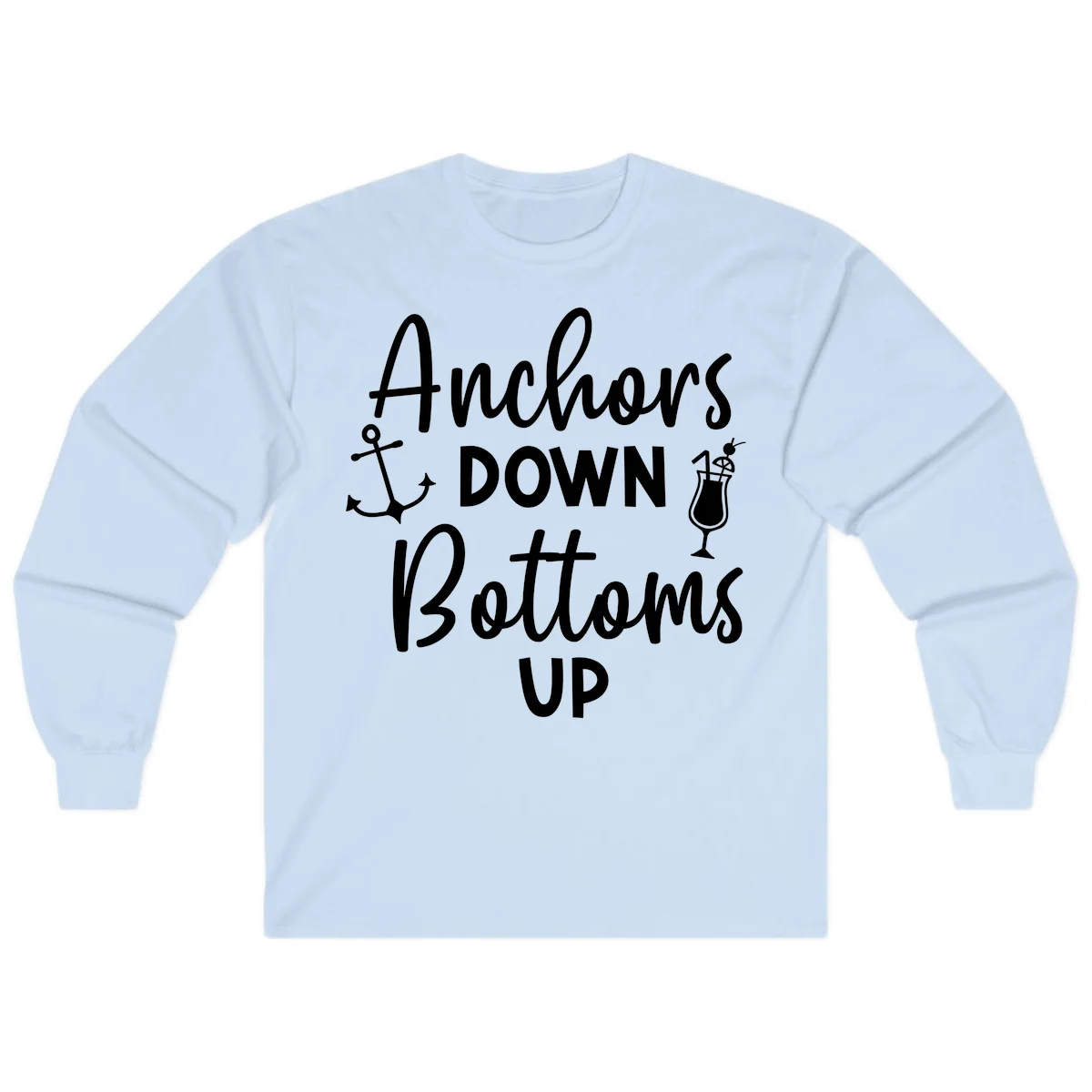 Anchors Down Bottoms Up Long Sleeve in Light Blue