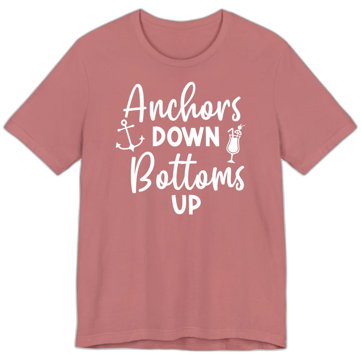 Anchors Down Bottoms Up Premium T-Shirt in Mauve