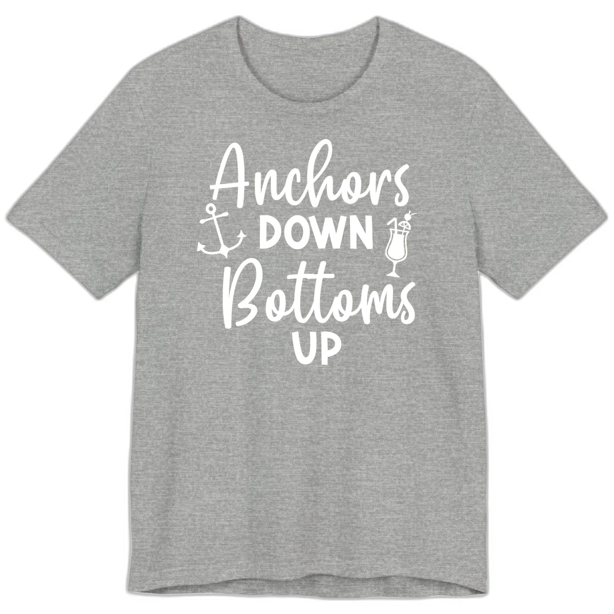Anchors Down Bottoms Up Premium T-Shirt in Athletic Heather
