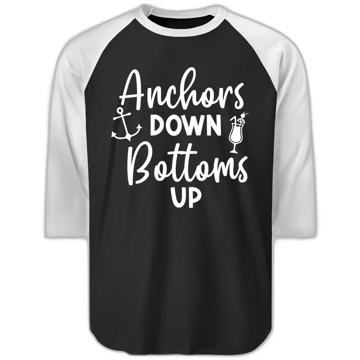 Anchors Down Bottoms Up Raglan 3/4 in Black White