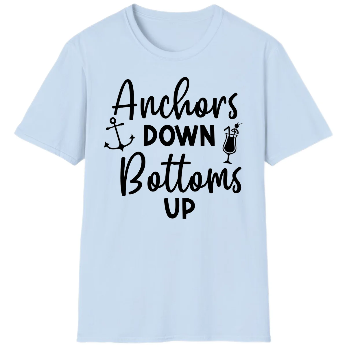 Anchors Down Bottoms Up T-Shirt in Light Blue