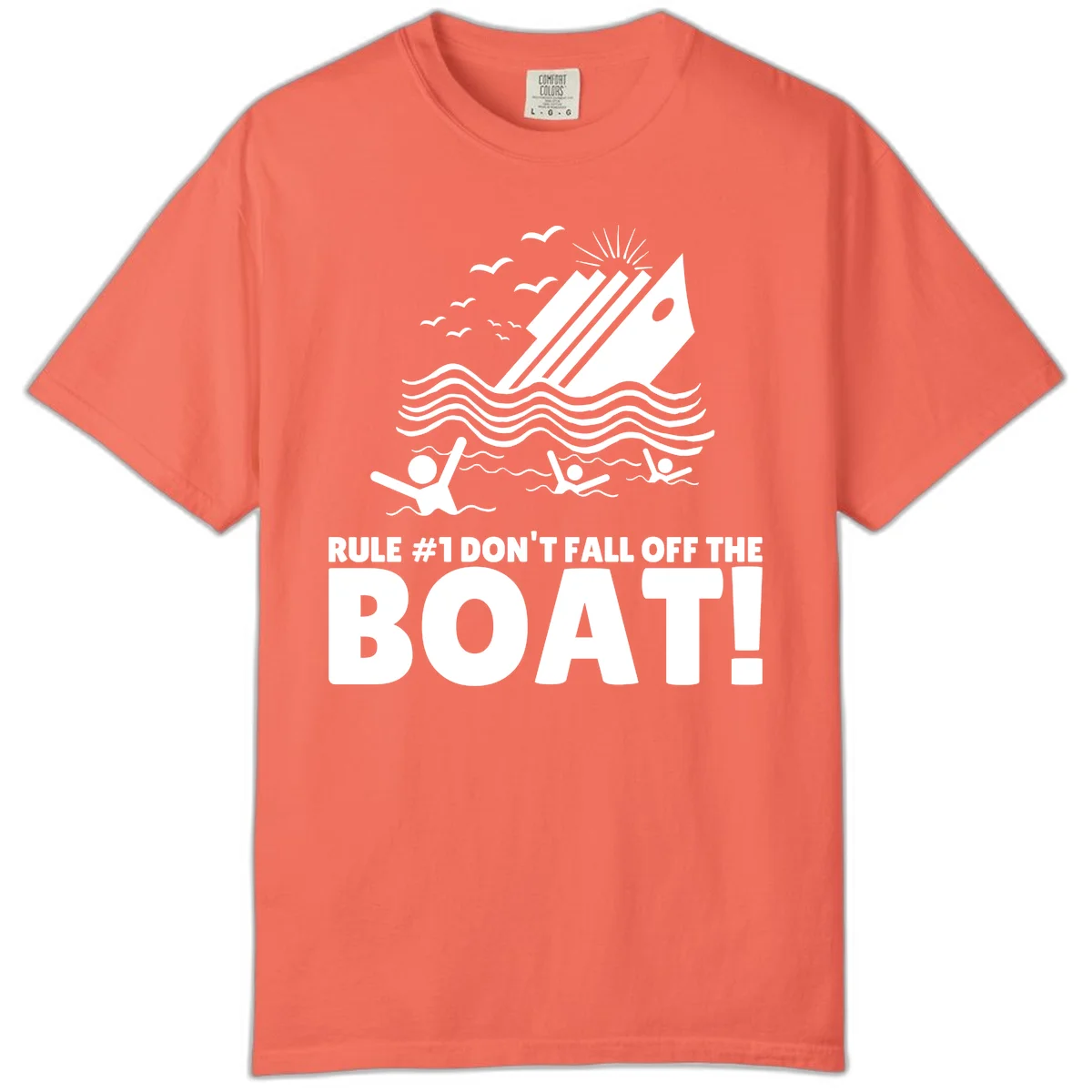 Don't Fall Off The Boat Comfort Color in Bright Salmon