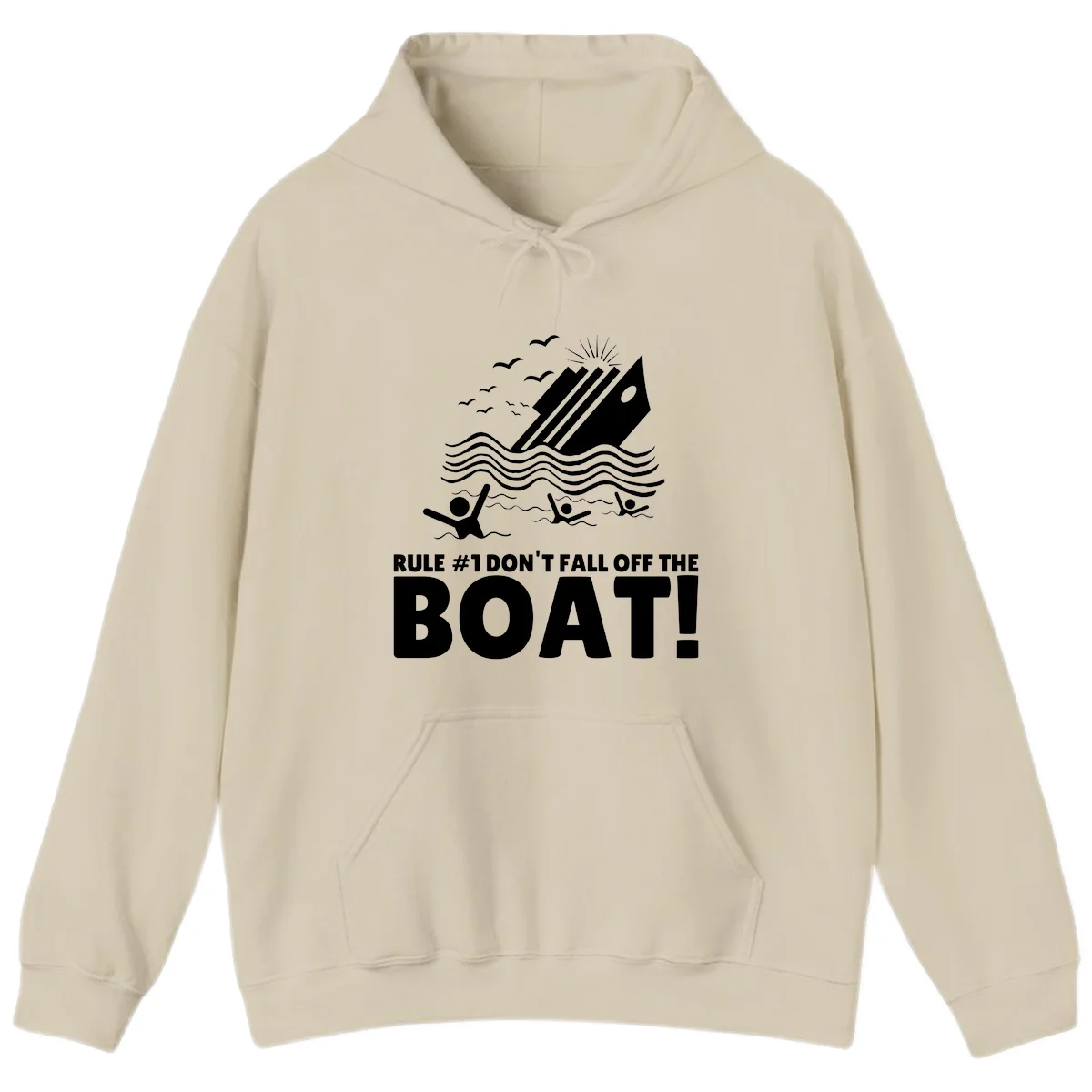 Don't Fall Off The Boat Hoodie in Sand