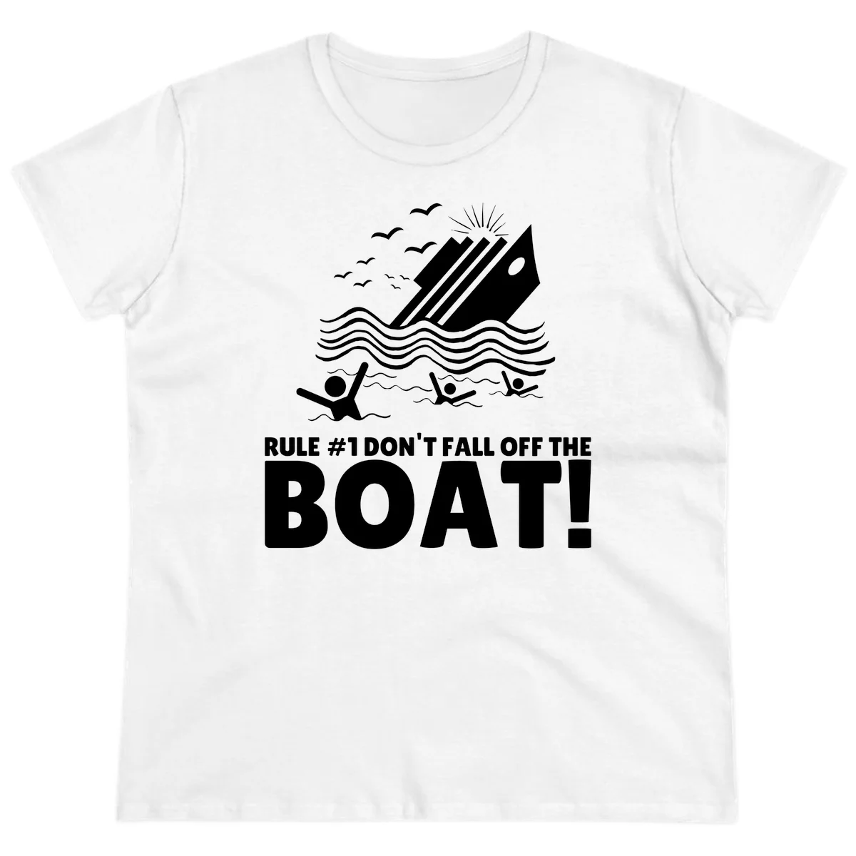 Don't Fall Off The Boat Ladies Tee in White