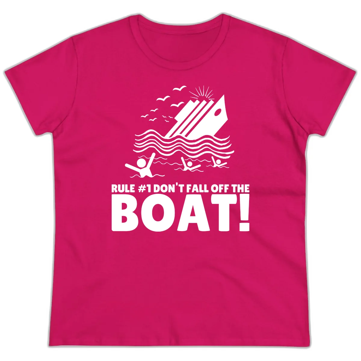 Don't Fall Off The Boat Ladies Tee in Heliconia