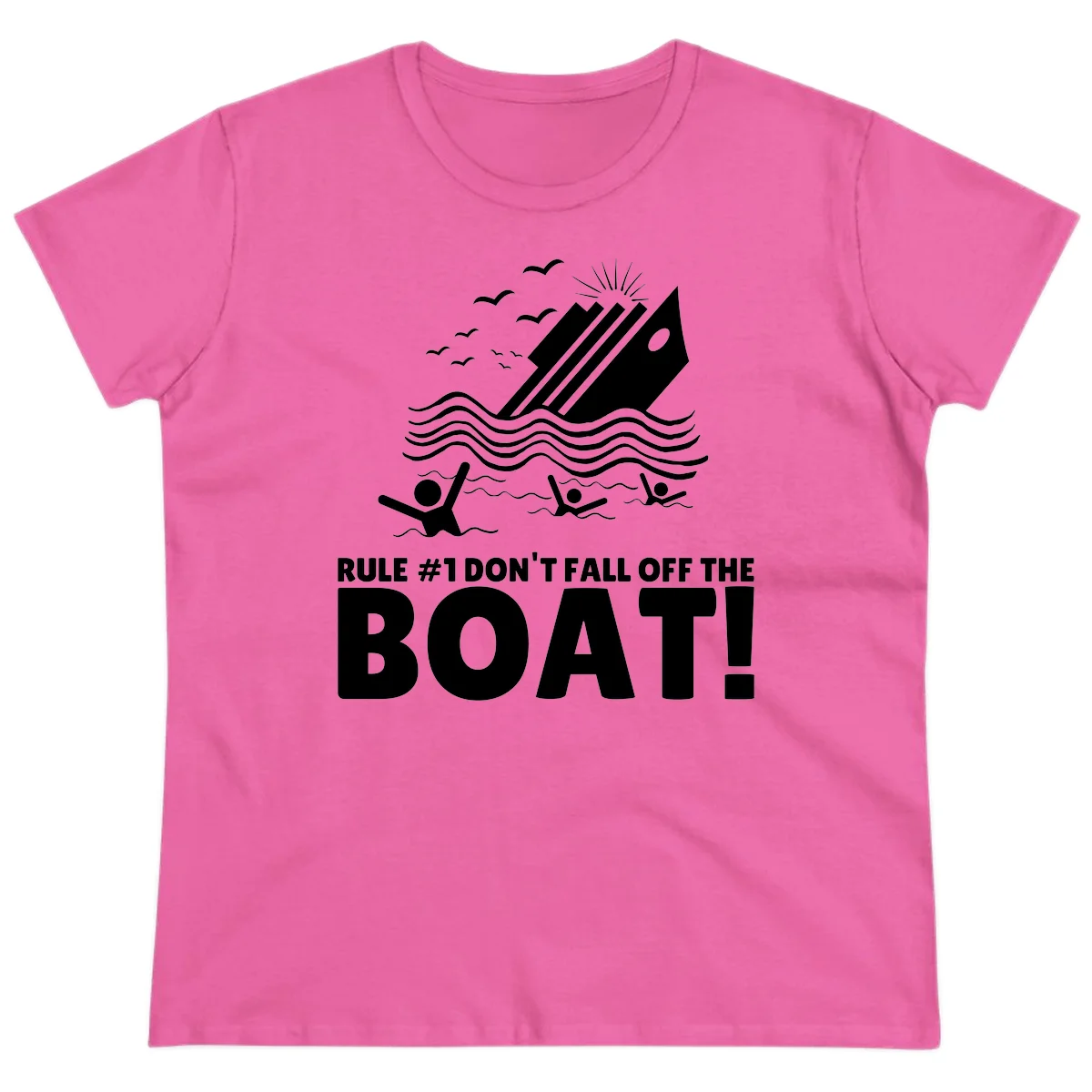 Don't Fall Off The Boat Ladies Tee in Azalea