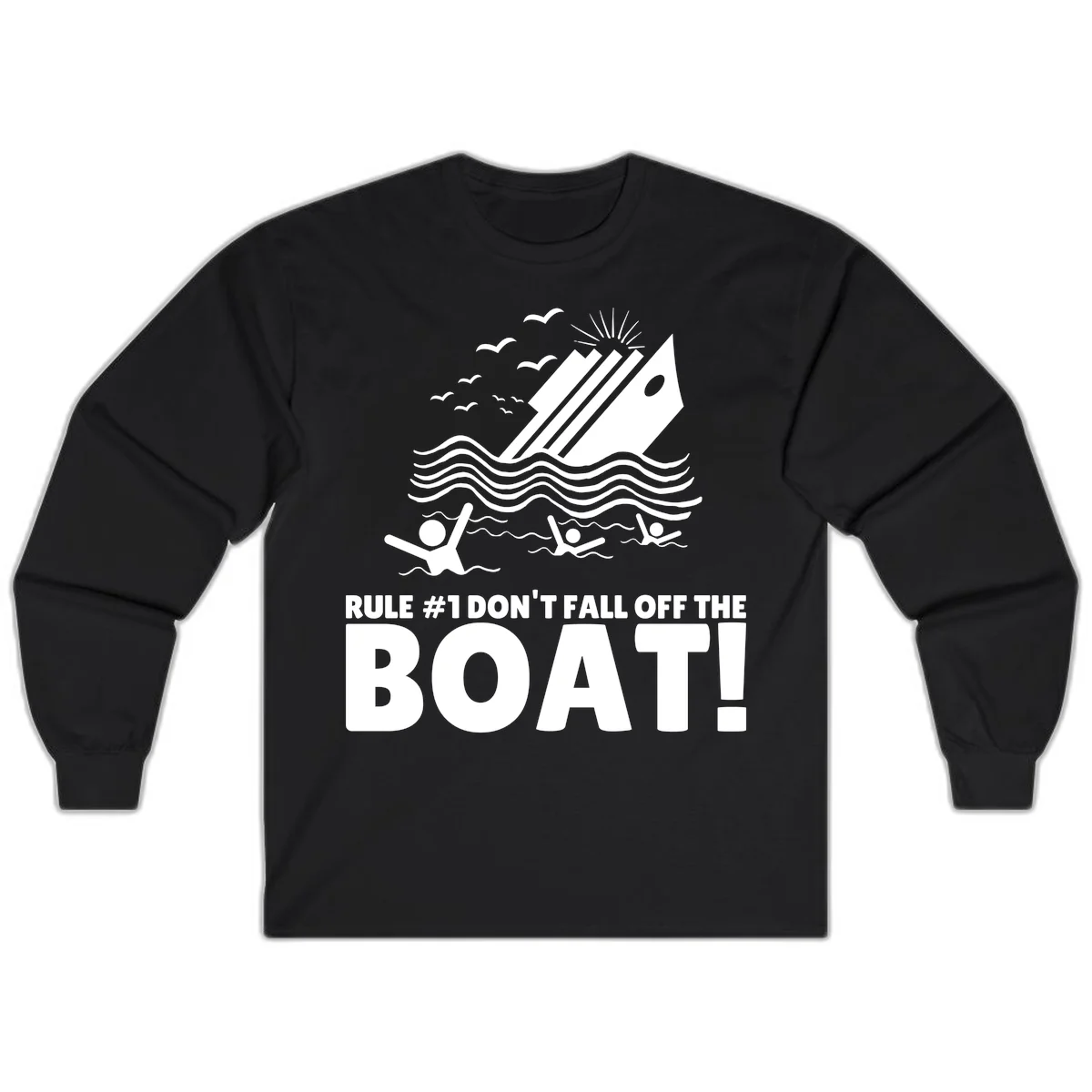 Don't Fall Off The Boat Long Sleeve in Black