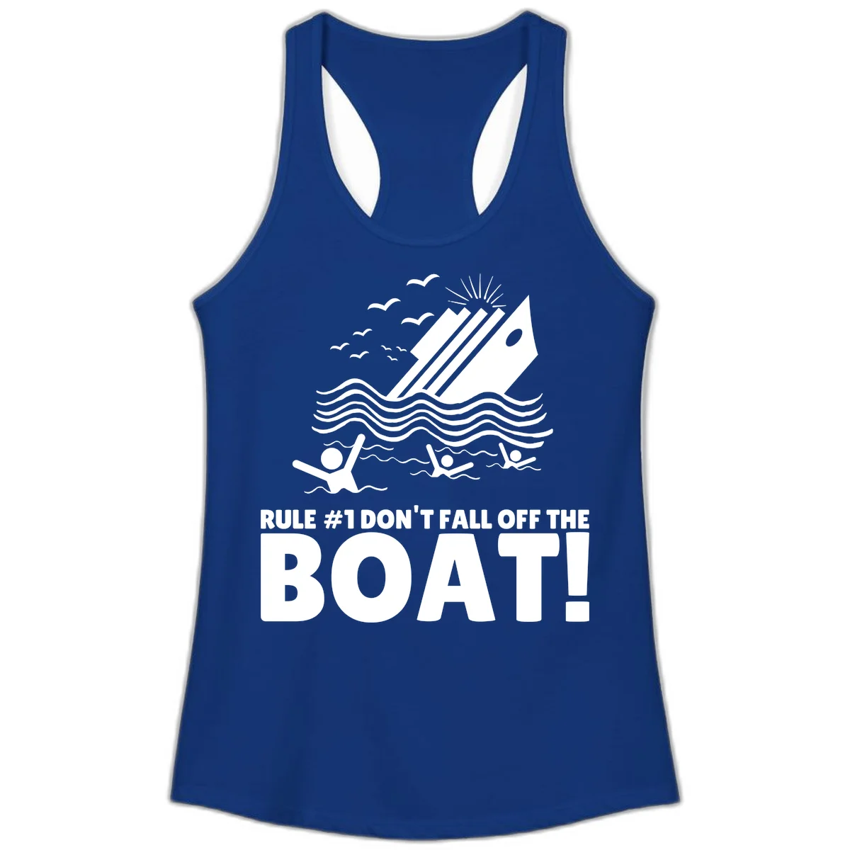 Don't Fall Off The Boat Ladies Tank in Solid Royal