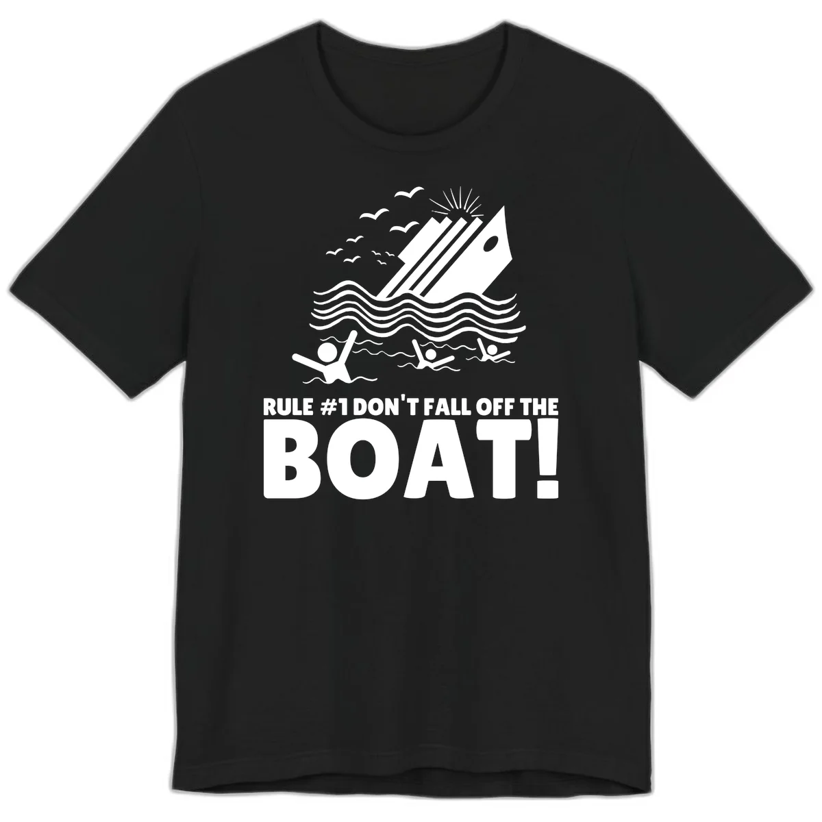 Don't Fall Off The Boat Premium T-Shirt in Black